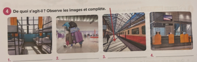 4 ) De quoi s'agit-il ? Observe les images et complète. 
1._ 
2._ 
3._ 
4._