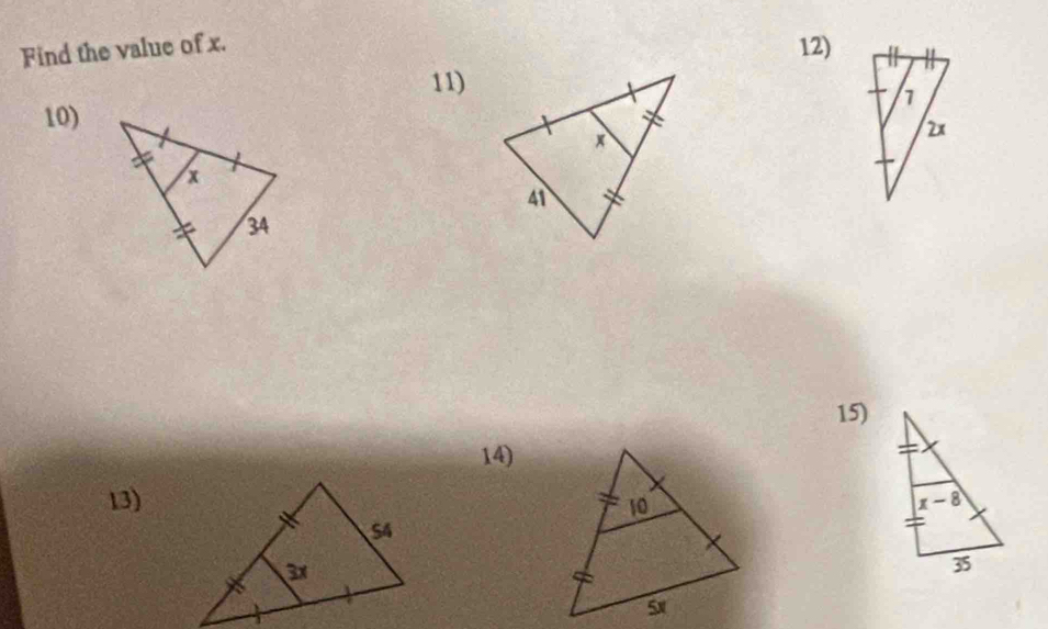 Find the value of x. 12)
11)
10)
15)
14)
13)