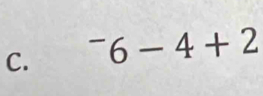 ^-6-4+2