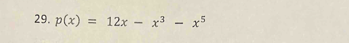 p(x)=12x-x^3-x^5