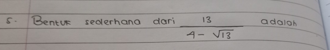 Bentur sederhana dari  13/4-sqrt(13)  adalah