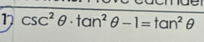 η csc^2θ · tan^2θ -1=tan^2θ