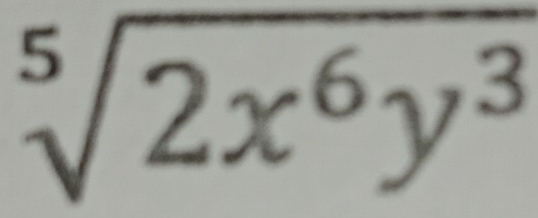 sqrt[5](2x^6y^3)