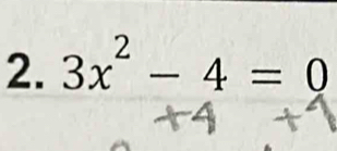 3x^2-4=0