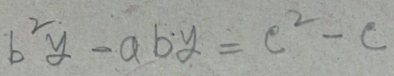 b^2y-aby=c^2-c