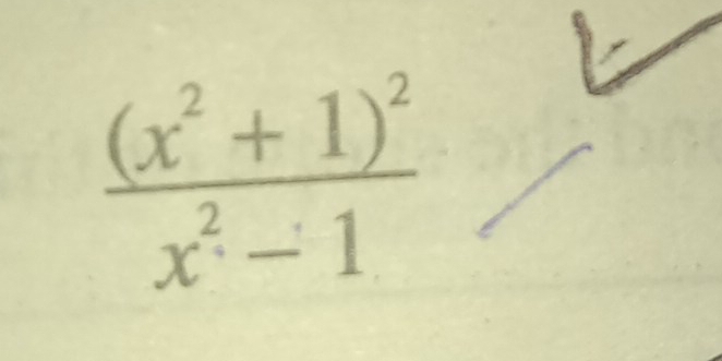 frac (x^2+1)^2x^2-1