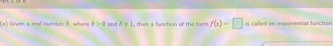 Given a real number b, where b>0 and b!= 1 , then a function of the form f(x)=□ is called an exponential function