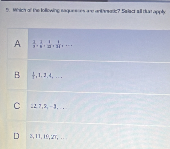 Which of the following sequences are arithmetic? Select all that apply.