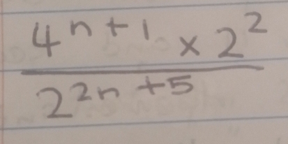  (4^(n+1)* 2^2)/2^(2n+5) 