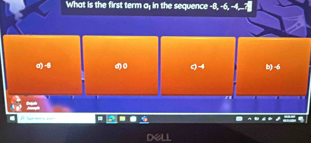 What is the first term a, in the sequence -8, -6, -4,..?
α) -8 d) 0 c) -4 b) -6
e Ner a o