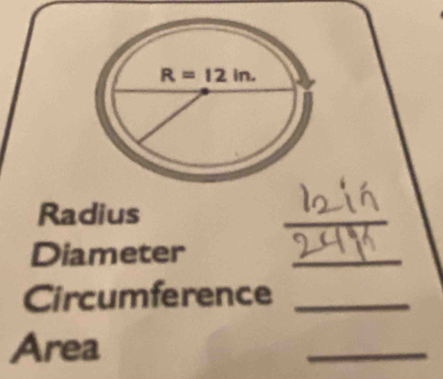 Radius
_
Diameter
_
Circumference_
Area
_