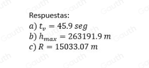 Respuestas: 
a) t_v=45.9seg
b) h_max=263191.9m
c) R=15033.07m