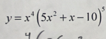 y=x^4(5x^2+x-10)^5