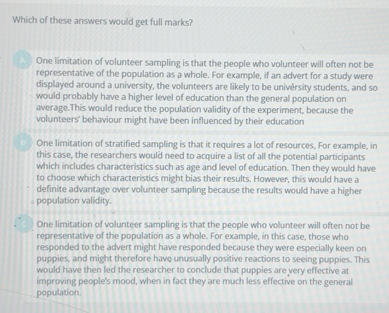 Solved: Which of these answers would get full marks? One limitation of ...