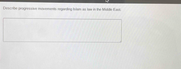 Describe progressive movements regarding Islam as law in the Middle East.