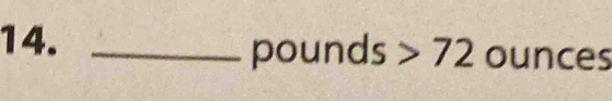 14._ 
1 5 OL nd S 72 ounces