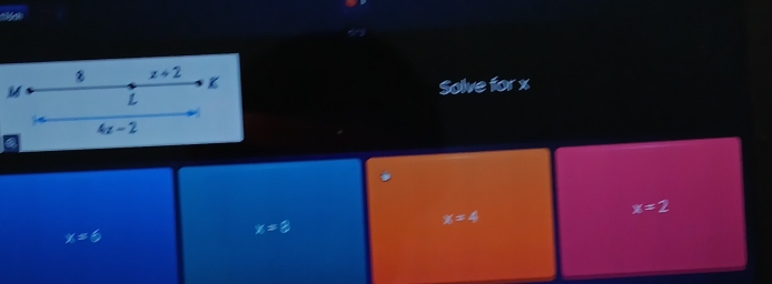 x+2
L Solve for x
4z-2
x=2
x=6
x=3
x=4