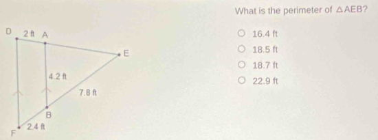 What is the perimeter of △ AEB ?
16.4 ft
18.5 ft
18.7 ft
22.9 ft
