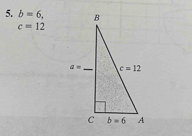 b=6,
c=12