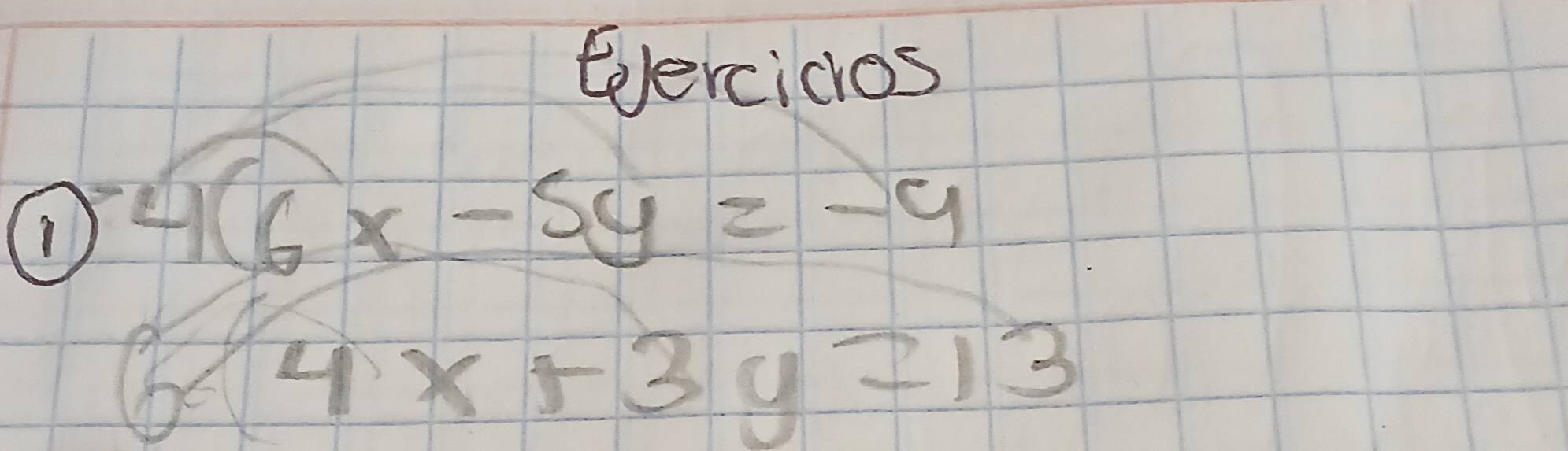 Eercicios 
1 beginarrayr -4(6x-5y=-9 6x+3y=13endarray