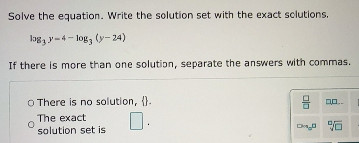 Solved: Solve the equation. Write the solution set with the exact ...