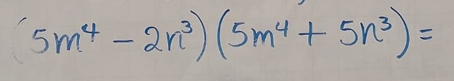 (5m^4-2n^3)(5m^4+5n^3)=