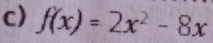 f(x)=2x^2-8x