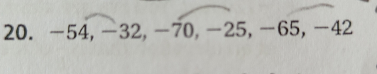 -54, -32, -70, -25, -65, - 4