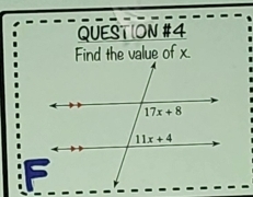 QUEST ION #4
Find the value of x.