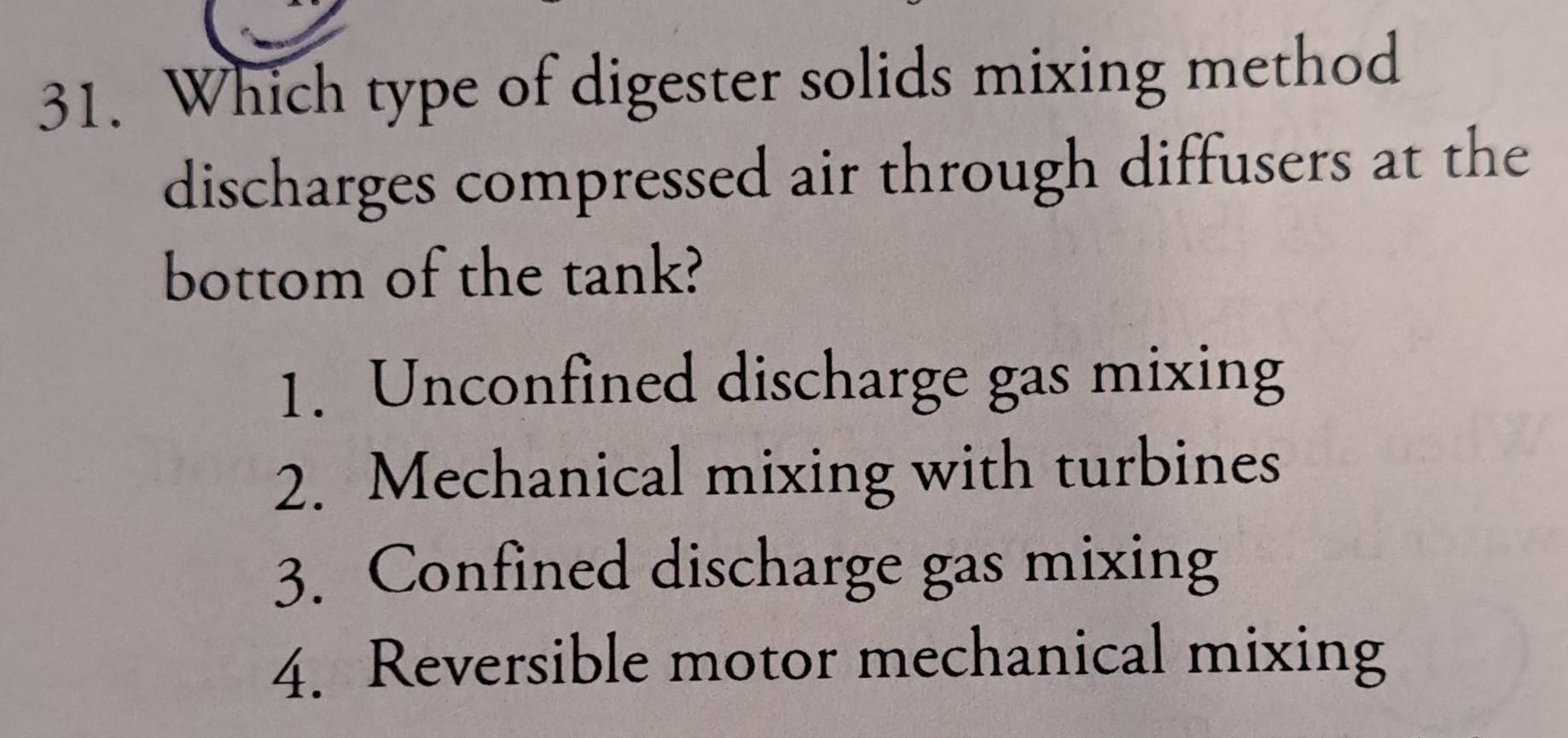 Solved: Which type of digester solids mixing method discharges ...