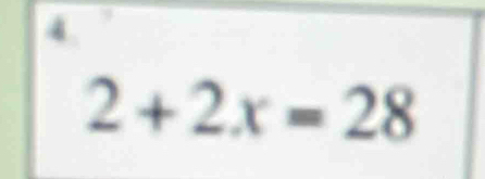 2+2x=28