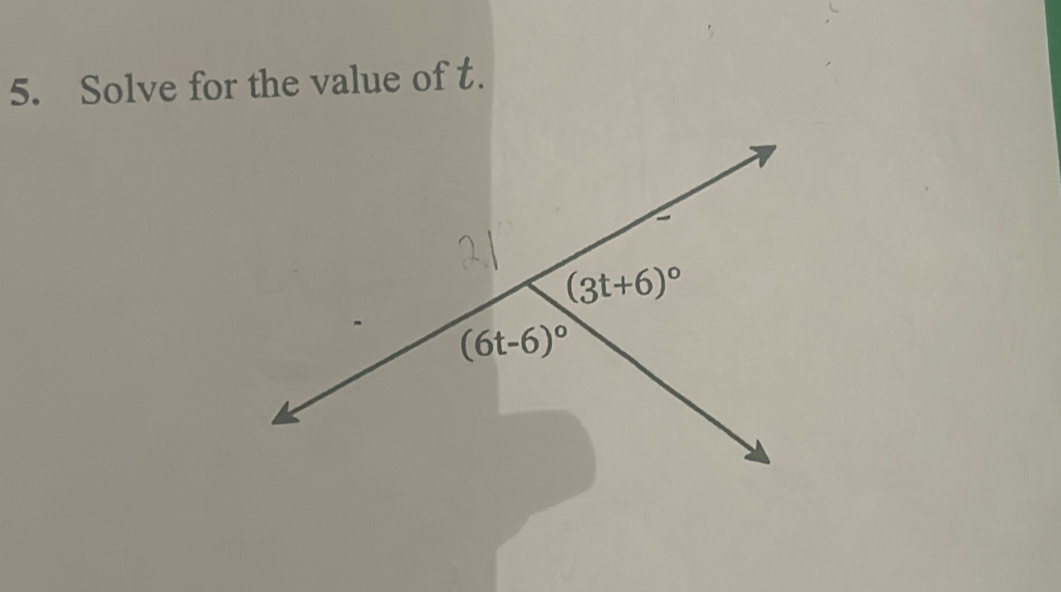 Solve for the value of t.
(3t+6)^circ 
(6t-6)^circ 