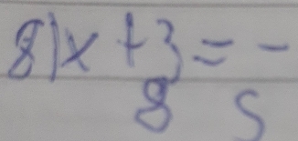 8 x+3=-
8 frac 1a_n= □ /□   c