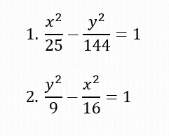  x^2/25 - y^2/144 =1
2.  y^2/9 - x^2/16 =1