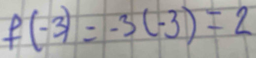 f(-3)=-3(-3)=2