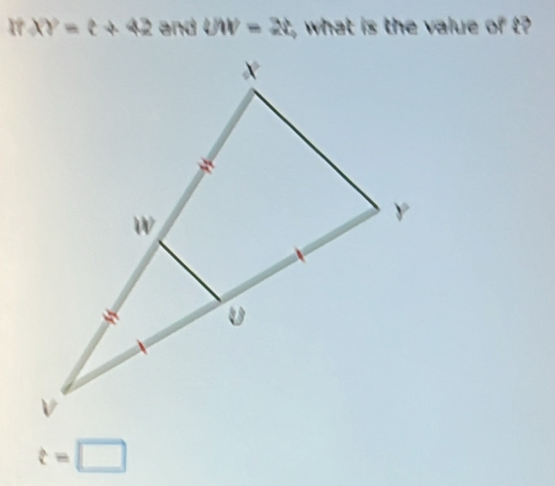 IfXY=t+42 and UW=2b , what is the value of t
t=□