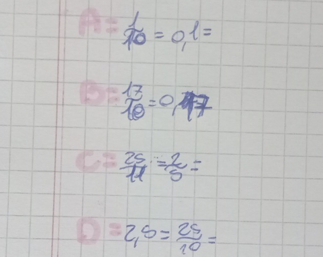  1/10 =0, 1=
frac 171=0.10
 25/11 = 2/5 =
2,5= 25/10 =