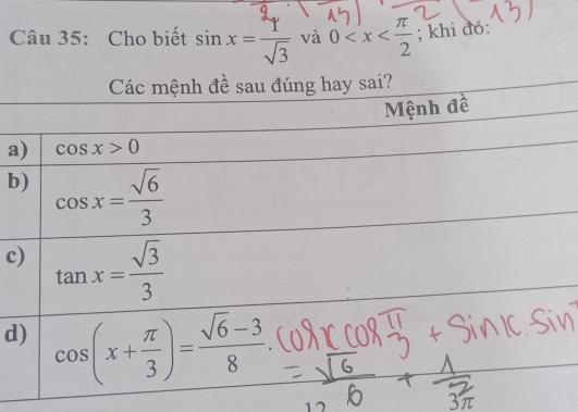 Cho biết sin x= 1/sqrt(3)  và 0 ; khi do:
a
b
c
d