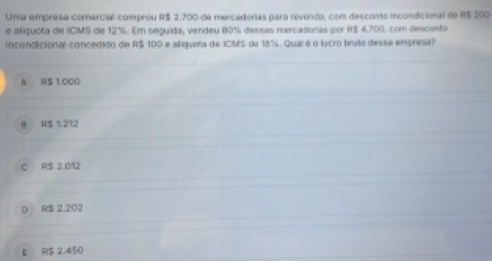 Resolvido:Uma empresa comercial comprou R$ 2.700 de mercadorias para ...