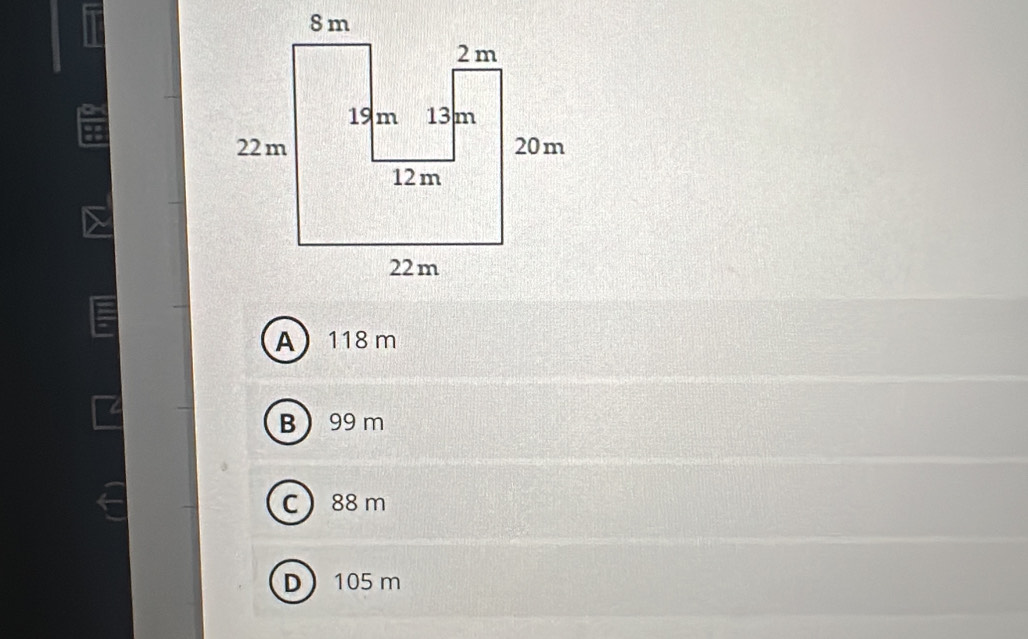 A 118 m
B 99 m
C 88 m
D 105 m