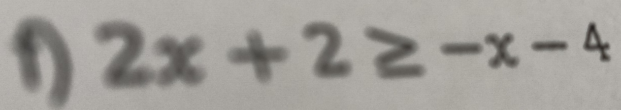 2x+2≥ -x-4