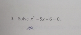 Solve x^2-5x+6=0.