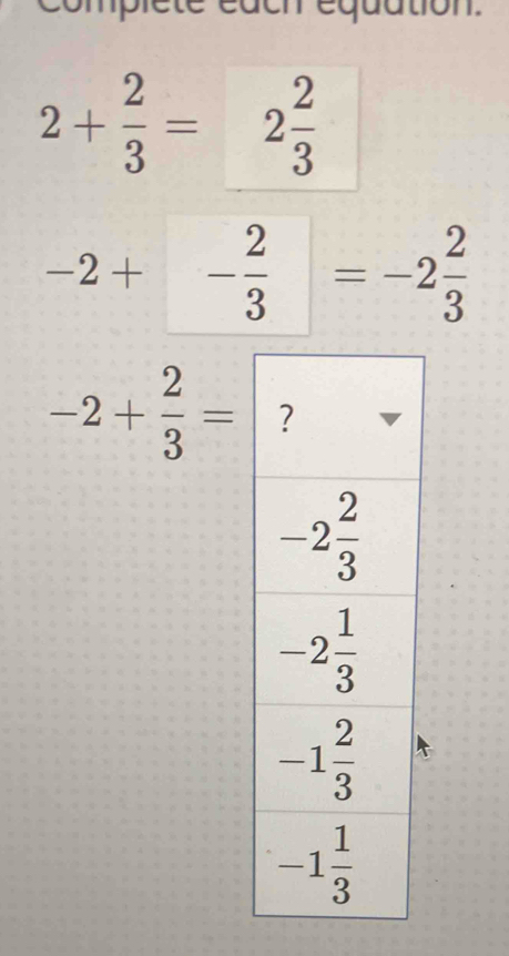 tion
2+ 2/3 =2 2/3 
-2+- 2/3 =-2 2/3 
-2+ 2/3 =