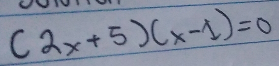 (2x+5)(x-1)=0