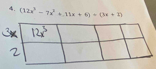 (12x^3-7x^2+11x+6)/ (3x+2)