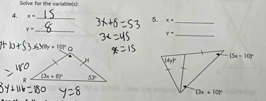 Solve for the variable(s):
4. x= _ x=
5.
_
y= _
y= _