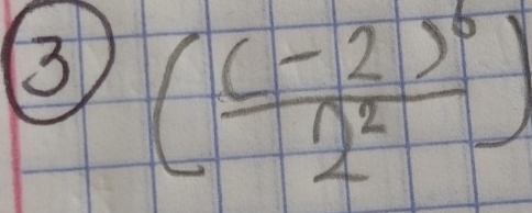 3 (frac (-2)^62^2)