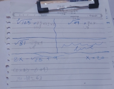  19/136 = 25^(5^x)25^x
_ 
sqrt[3](125)=2.7* 25* 20 sqrt(49)=7* 7
=125
-7
sqrt(81)=1* 4
=4°
8x-sqrt(25)+9 x=20
(2* 10)-(5+1)
40-19=63