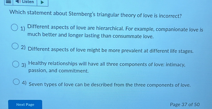 Solved: Listen Which statement about Sternberg's triangular theory of ...