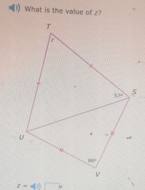 What is the value of z?
z=s()) □°